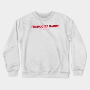 Françoise Hardy Crewneck Sweatshirt